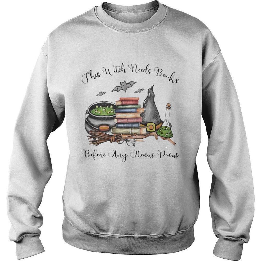 This Witch Needs Books Before Any Hocus Pocus Halloween Shirt